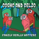 Image for Cosmo and Celio: &#39;Family Really Matters&#39;