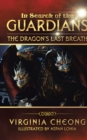 Image for In Search of the Guardians: The Dragon&#39;S Last Breath