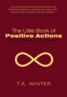 Image for Little Book of Positive Actions: That Can Move Your Life in Big Ways