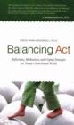 Image for Balancing Act : Reflections, Meditations and Coping Strategies for Today&#39;s Fast-Paced Whirl