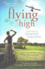 Image for Flying High : A True Story of Shared Inspiration