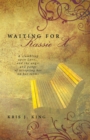 Image for Waiting for Kassie X: A Stumbling Upon Love... and the Angst and Pangs of Accepting Her on Her Terms