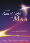 Image for In the Path of Light with Maa: A Journey of Love and Transformation