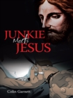 Image for Junkie Meets Jesus