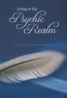 Image for Living in the Psychic Realm