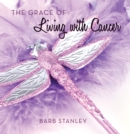 Image for Grace of Living with Cancer