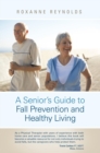 Image for Seniors Guide to Fall Prevention and Healthy Living