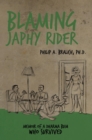 Image for Blaming Japhy Rider: Memoir of a Dharma Bum Who Survived