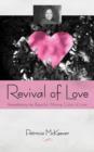 Image for Revival of Love : Remembering the Beautiful, Moving Colors of Love