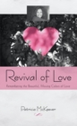Image for Revival of Love: Remembering the Beautiful, Moving Colors of Love