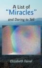 Image for A List of Miracles and Daring to Tell
