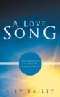 Image for A Love Song : The Evolution of Human Consciousness