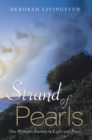 Image for Strand of Pearls: One Woman&#39;s Journey to Light and Peace