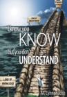 Image for I Know You Know: But You Don&#39;t Understand