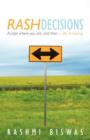 Image for Rash Decisions : Make Peace with Your Past. Accept Where You Are, and Then ...Be Amazing.