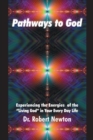 Image for Pathways to God: Experiencing the Energies of the Living God in Your Everyday Life
