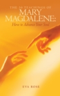 Image for 30 Teachings of Mary Magdalene: How to Advance Your Soul