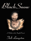 Image for Black Snow: A Salute to the Single Parent