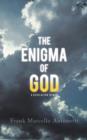 Image for The Enigma of God : A Revelation to Man