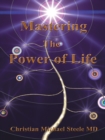 Image for Mastering the Power of Life