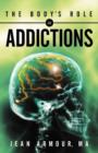 Image for The Body&#39;s Role in Addictions