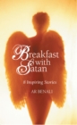 Image for Breakfast with Satan: 8 Inspiring Stories