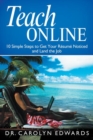 Image for Teach Online: 10 Simple Steps to Get Your Resume Noticed and Land the Job