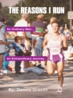 Image for Reasons I Run: One Runner&#39;s Journey