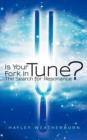Image for Is Your Fork in Tune? : The Search for Resonance