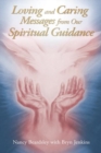 Image for Loving and Caring Messages from Our Spiritual Guidance
