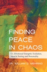 Image for Finding Peace in Chaos: E3: Emotional Energetic Evolution, Muscle Testing and Personality