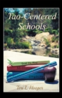 Image for Tao-Centered Schools