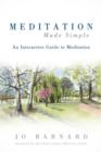 Image for Meditation Made Simple : An Interactive Guide to Meditation
