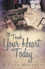 Image for I&#39;ll Touch Your Heart Today