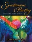 Image for Spontaneous Painting: Creating the Symbol Journey