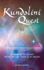 Image for Kundalini Quest: Warriors of Light, Wake Up-The Time Is at Hand