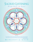 Image for Sacred Listening: From Fear to Love