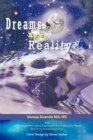 Image for Dreams Are Reality : Reprogram Your Subconscious and Obtain Your Dreams
