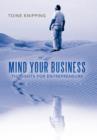 Image for Mind Your Business : Thoughts for Entrepreneurs
