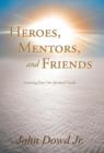 Image for Heroes, Mentors, and Friends : Learning from Our Spiritual Guides