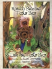 Image for Matilda Bear and Father Bear: I Love You Father Bear