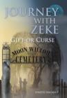 Image for Journey with Zeke : Gift or Curse