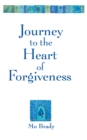 Image for Journey to the Heart of Forgiveness