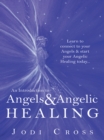 Image for Introduction to Angels &amp; Angelic Healing: Learn to Connect to Your  Angels &amp; Start Your Angelic Healing Today...
