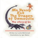 Image for Mr. Penny and the Dragon of Domeville: The Story of Us.