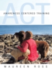 Image for Awareness Centered Training - Act