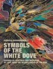 Image for Symbols of the White Dove