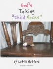 Image for God&#39;S Talking &amp;quot;Child Rocks&amp;quote