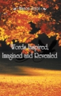 Image for Words Inspired, Imagined and Revealed