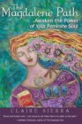 Image for Magdalene Path: Awaken the Power of Your Feminine Soul
